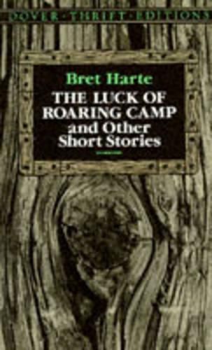 Cover image for Luck of Roaring Camp and Other Short Stories