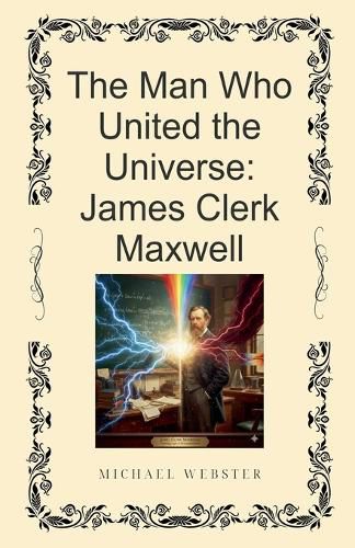 Cover image for The Man Who United the Universe