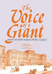 Cover image for The Voice Of A Giant: Essays on Seven Russian Prose Classics