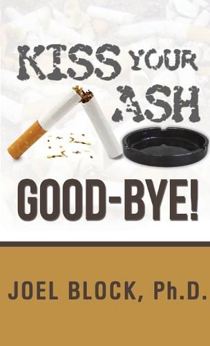 Cover image for Kiss Your Ash Good-Bye!