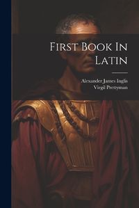 Cover image for First Book In Latin