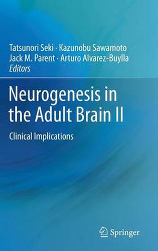 Cover image for Neurogenesis in the Adult Brain II: Clinical Implications