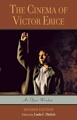 Cover image for The Cinema of Victor Erice: An Open Window