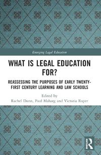 Cover image for What is Legal Education for?