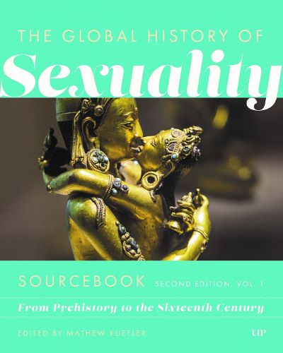 Cover image for Global History of Sexuaity Sourcebook, Second Edition