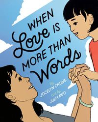 Cover image for When Love Is More Than Words