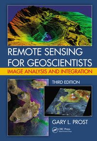 Cover image for Remote Sensing for Geoscientists: Image Analysis and Integration, Third Edition