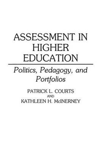 Cover image for Assessment in Higher Education: Politics, Pedagogy, and Portfolios