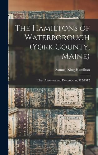 Cover image for The Hamiltons of Waterborough (York County, Maine)