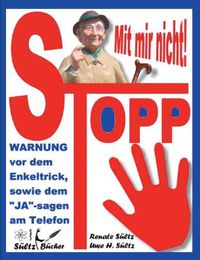 Cover image for Stopp - Mit mir nicht - Der Enkeltrick und das JA am Telefon