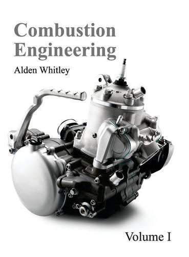 Cover image for Combustion Engineering: Volume I