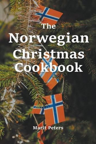 Cover image for The Norwegian Christmas Cookbook