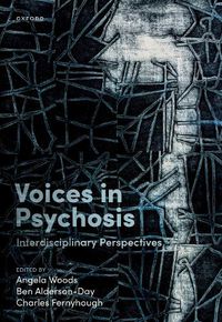 Cover image for Voices in Psychosis: Interdisciplinary Perspectives