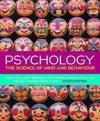 Cover image for Psychology: The Science of Mind and Behaviour, 4e