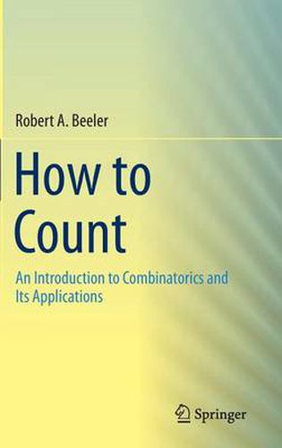 Cover image for How to Count: An Introduction to Combinatorics and Its Applications