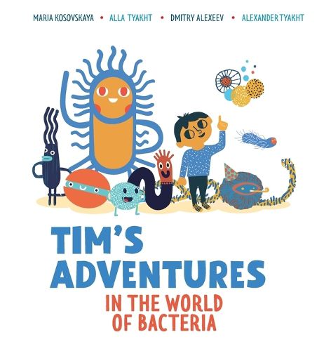 Cover image for Tim's Adventures in the World of Bacteria