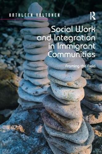 Cover image for Social Work and Integration in Immigrant Communities: Framing the Field