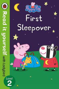 Cover image for Peppa Pig: First Sleepover - Read It Yourself with Ladybird Level 2
