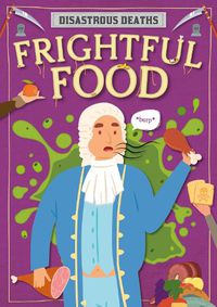 Cover image for Frightful Food