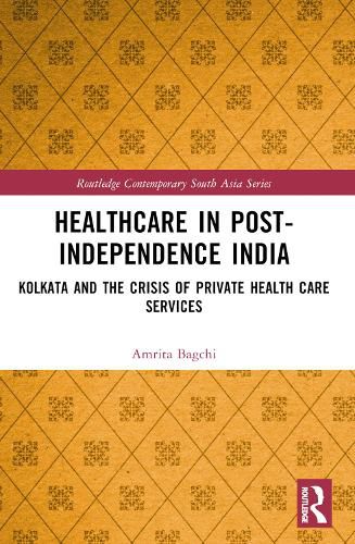 Cover image for Healthcare in Post-Independence India