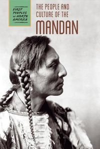 Cover image for The People and Culture of the Mandan