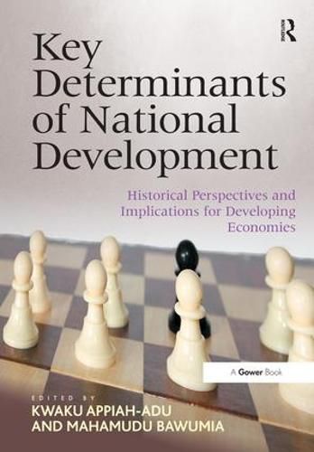 Key Determinants of National Development: Historical Perspectives and Implications for Developing Economies