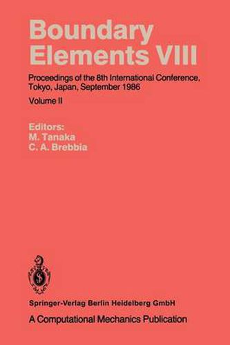 Cover image for Boundary Elements VIII: Proceedings of the 8th International Conference, Tokyo, Japan, September 1986