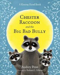 Cover image for Chester Raccoon and the Big Bad Bully