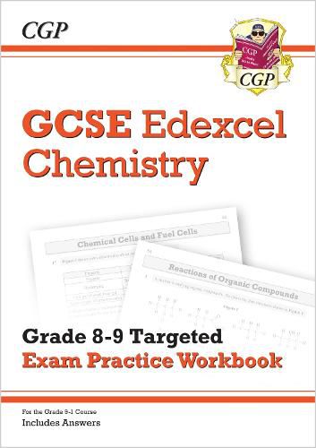 GCSE Chemistry Edexcel Grade 8-9 Targeted Exam Practice Workbook (includes Answers)