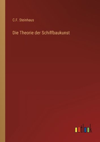 Cover image for Die Theorie der Schiffbaukunst