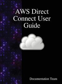 Cover image for AWS Direct Connect User Guide