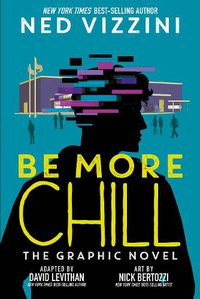 Cover image for Be More Chill: The Graphic Novel