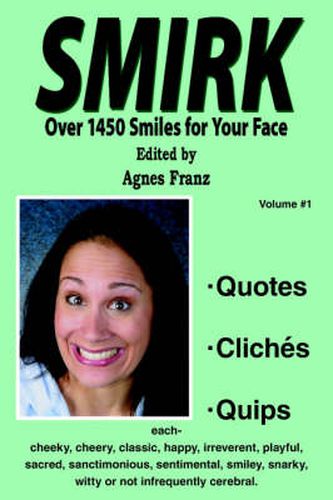 Cover image for Smirk: Over 1450 Smiles for Your Face