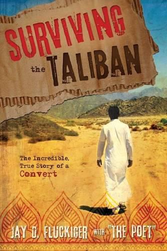 Cover image for Surviving the Taliban: The Incredible, True Story of a Convert