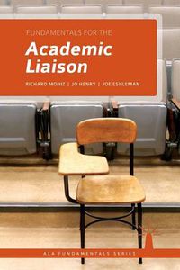Cover image for Fundamentals for the Academic Liaison