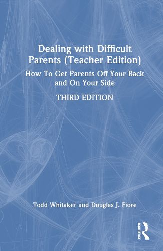 Cover image for Dealing with Difficult Parents (Teacher Edition)