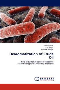 Cover image for Dearomatization of Crude Oil