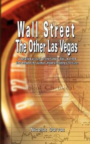 Cover image for Wall Street: The Other Las Vegas by Nicolas Darvas (the Author of How I Made $2,000,000 In The Stock Market)