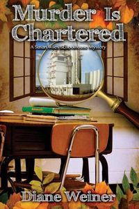 Cover image for Murder Is Chartered: A Susan Wiles Schoolhouse Mystery