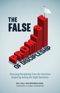 Cover image for The False Promise of Discipleship