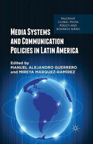 Cover image for Media Systems and Communication Policies in Latin America