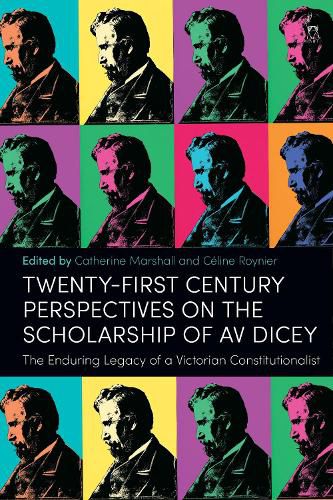 Cover image for Twenty-First Century Perspectives on the Scholarship of AV Dicey