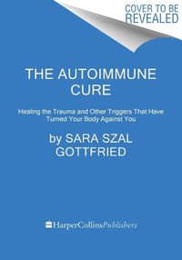 Cover image for The Autoimmune Cure