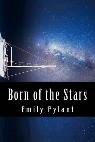 Cover image for Born of the Stars: A poetic compilation