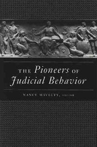 Cover image for The Pioneers of Judicial Behavior