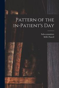 Cover image for Pattern of the In-patient's Day