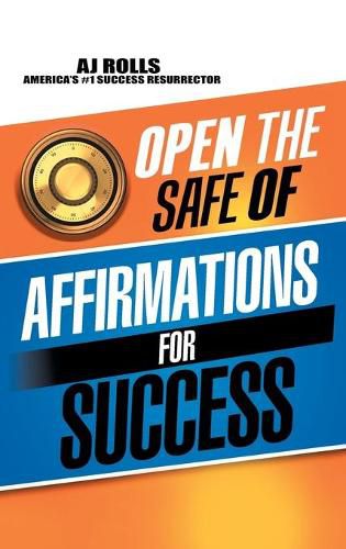 Cover image for Open the Safe of Affirmations for Success