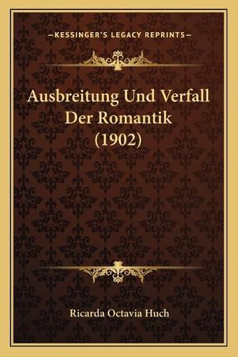 Ausbreitung Und Verfall Der Romantik (1902)