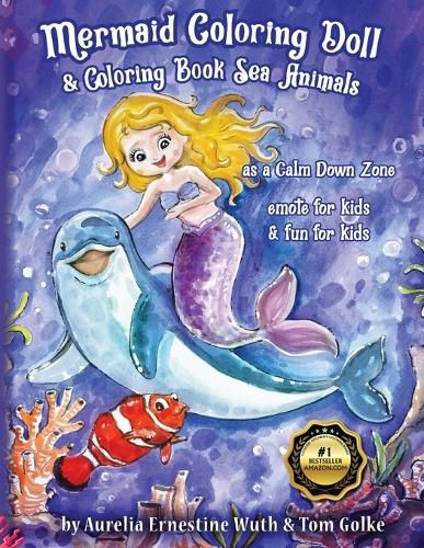 Cover image for Mermaid Coloring Doll & Coloring Book Sea Animals as a Calm Down Zone, emote for kids & fun for kids