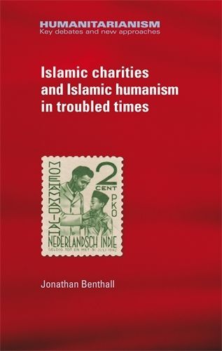 Cover image for Islamic Charities and Islamic Humanism in Troubled Times